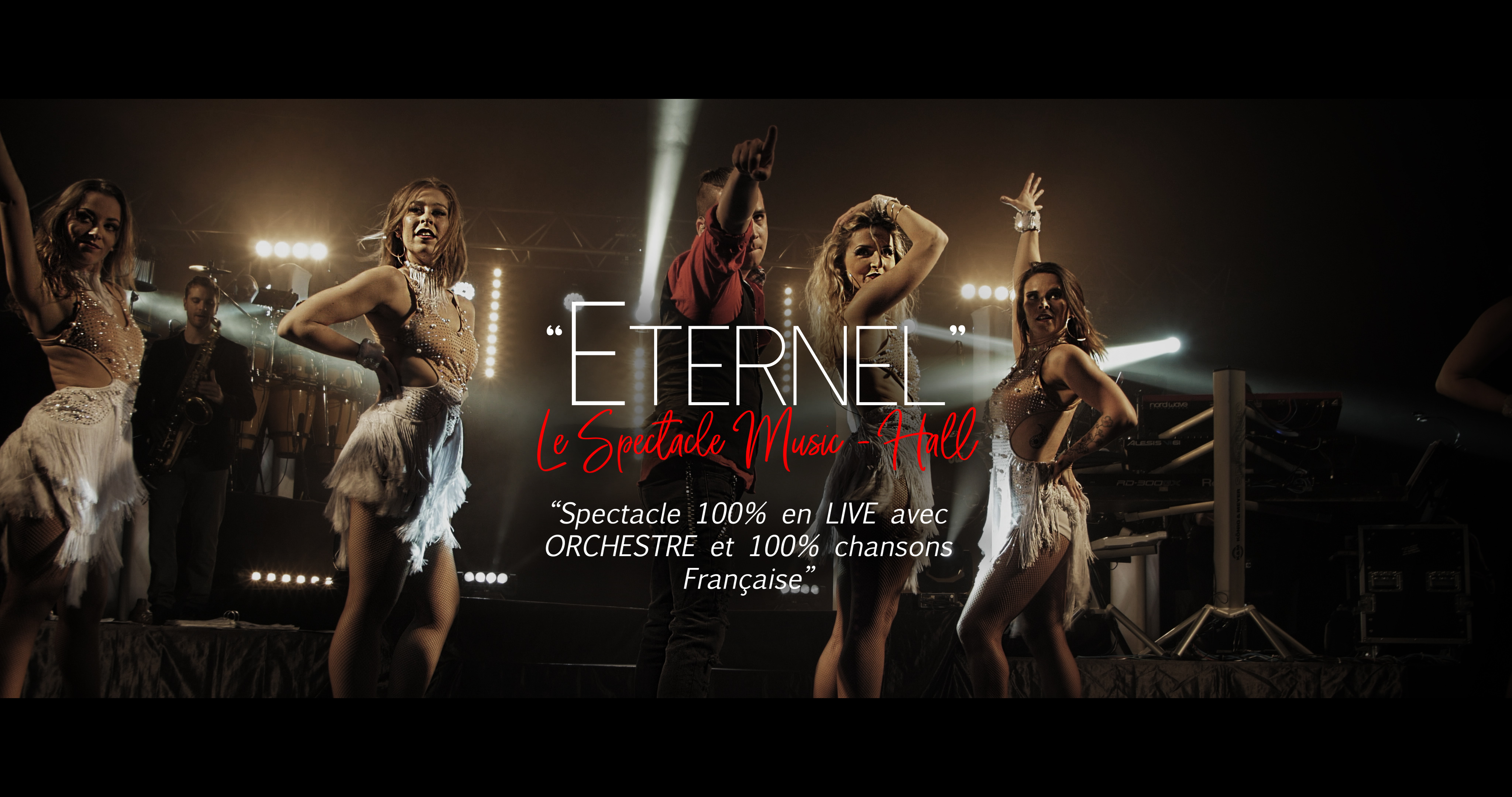 Eternel, le spectacle music-hall